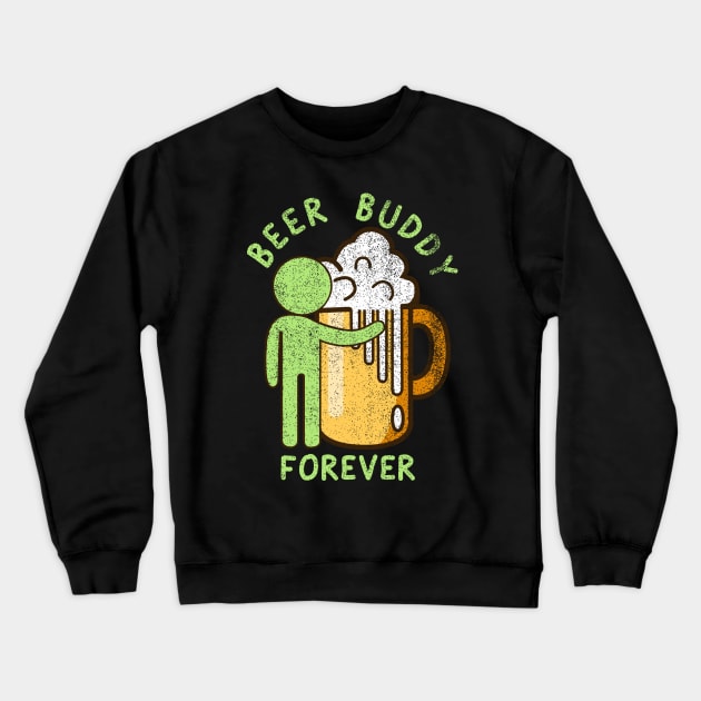 beer buddy - funny Crewneck Sweatshirt by teemarket